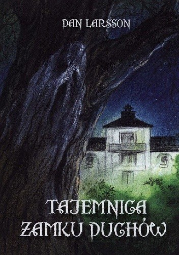 Tajemnica zamku duchów - Dan Larsson