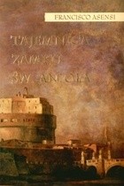 Tajemnica Zamku św. Anioła - Francisco Asensi