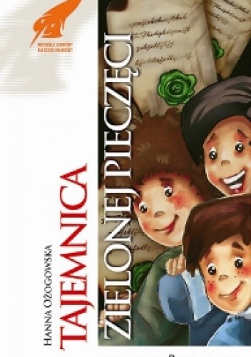 Tajemnica zielonej pieczęci - Hanna Ożogowska