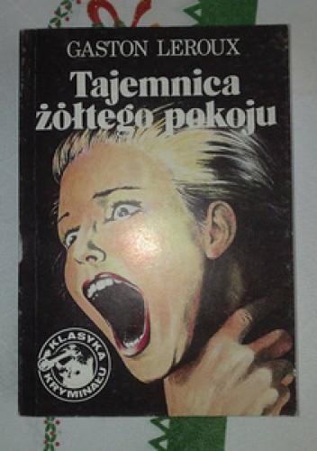Tajemnica żółtego pokoju - Gaston Leroux