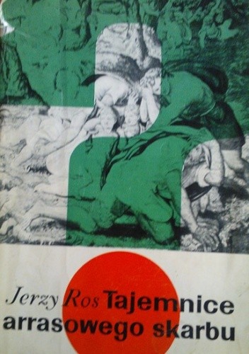 Tajemnice arrasowego skarbu - Jerzy Ros
