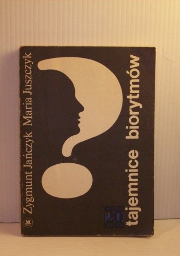 Tajemnice biorytmów - Zygmunt Jańczyk