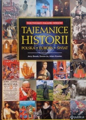 Tajemnice historii. Polska. Europa. Świat - Jerzy Besala