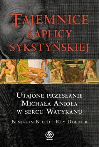 Tajemnice Kaplicy Sykstyńskiej - Benjamin Blech