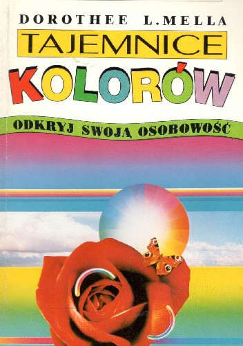 Tajemnice kolorów odkryj swoją osobowość - Dorothee L. Mella