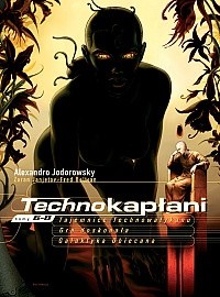 Tajemnice Technowatykanu. Gra doskonała. Galaktyka obiecana - Alexandro Jodorowsky