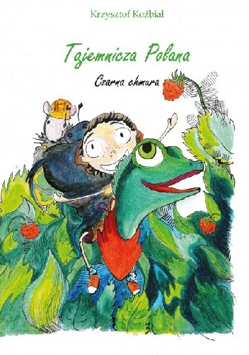 Tajemnicza Polana. Czarna chmura - Krzysztof Koźbiał