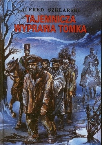 Tajemnicza wyprawa Tomka - Alfred Szklarski