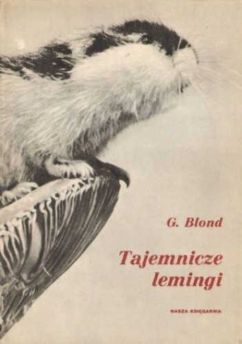 Tajemnicze lemingi i inne opowiadania o zwierzętach - Georges Blond