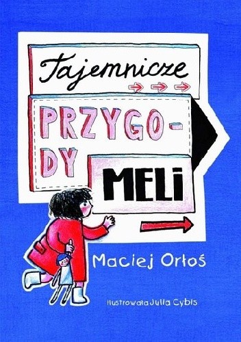 Tajemnicze przygody Meli - Maciej Orłoś