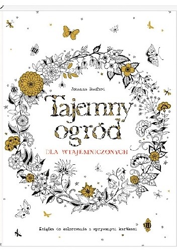 Tajemny ogród dla wtajemniczonych - Johanna Basford