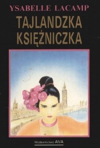 Tajlandzka księżniczka - Ysabelle Lacamp