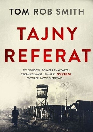 Tajny referat - Tom Rob Smith
