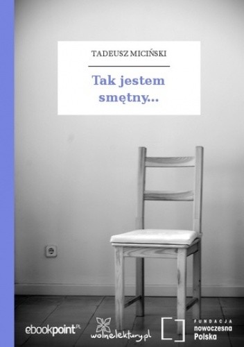 Tak jestem smętny - Tadeusz Miciński