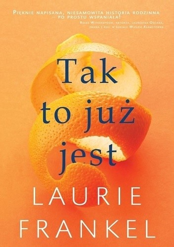 Tak to już jest - Laurie Frankel