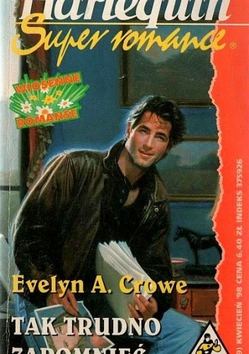 Tak trudno zapomnieć - Evelyn A. Crowe