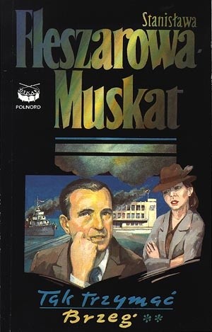 Tak trzymać - tom 2 Brzeg - Stanisława Fleszarowa-Muskat