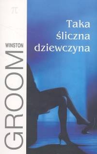 Taka śliczna dziewczyna - Winston Groom