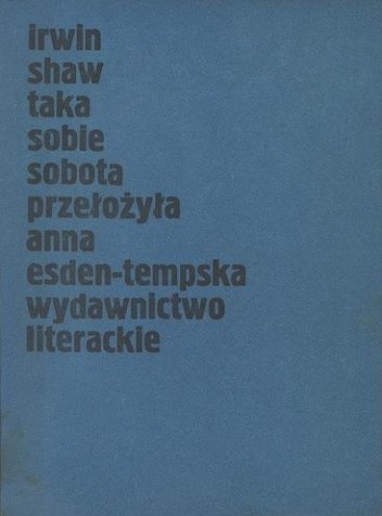 Taka sobie sobota - Irwin Shaw