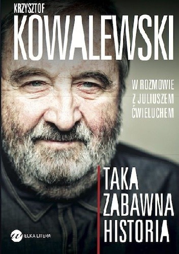 Taka zabawna historia - Juliusz Ćwieluch
