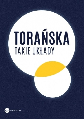 Takie układy - Teresa Torańska