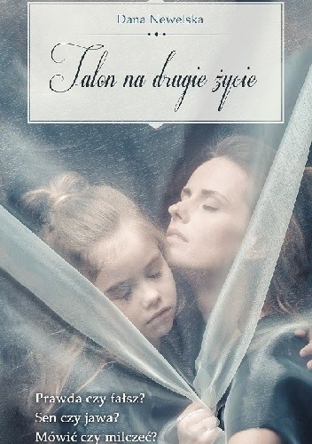 Talon na drugie życie - Dana Newelska
