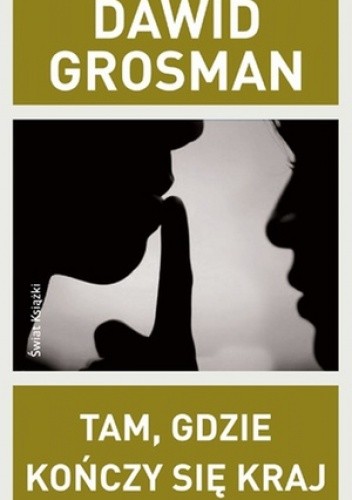 Tam, gdzie kończy się kraj - Dawid Grosman