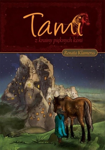 Tami z Krainy Pięknych Koni - Renata Klamerus