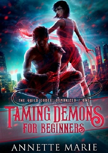 Taming Demons for Beginners - Annette Marie