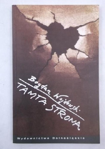 Tamta strona - Bogdan Wojdowski