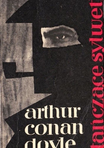 Tańczące sylwetki - Arthur Conan Doyle