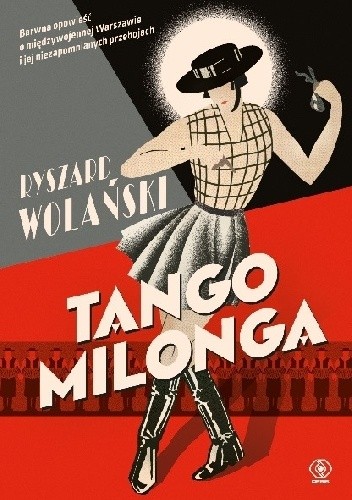 Tango Milonga, czyli co nam zostało z tamtych lat - Ryszard Wolański