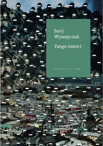Tango śmierci - Jurij Wynnyczuk