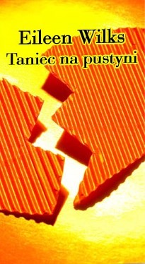 Taniec na pustyni - Eileen Wilks