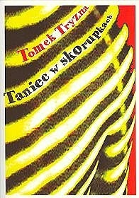 Taniec w skorupkach - Tomek Tryzna