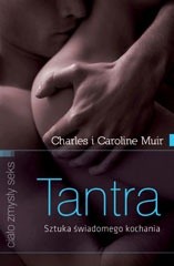 Tantra sztuka świadomego kochania - Charles Muir