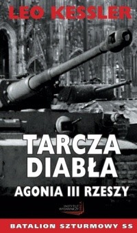 Tarcza diabła. Agonia III Rzeszy - Leo Kessler