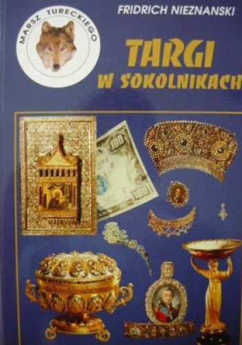Targi w Sokolnikach - Fridrich Nieznanski