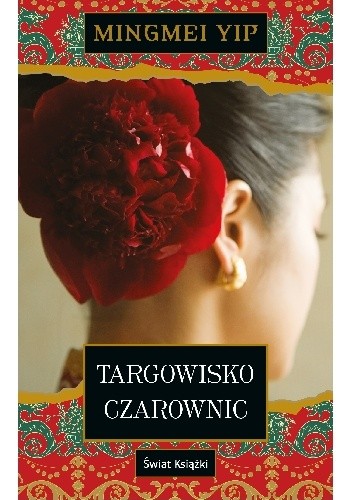 Targowisko czarownic - Mingmei Yip
