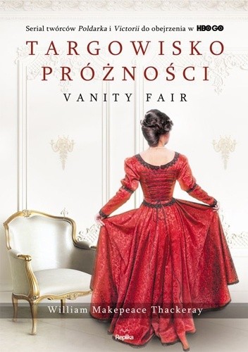 Targowisko próżności. Vanity Fair - William Makepeace Thackeray