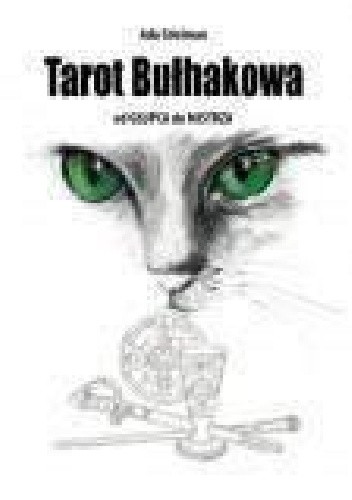 Tarot Bułhakowa. Od Głupca do Mistrza - Ada Edelman