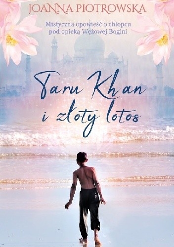Taru Khan i złoty lotos - Joanna Piotrowska