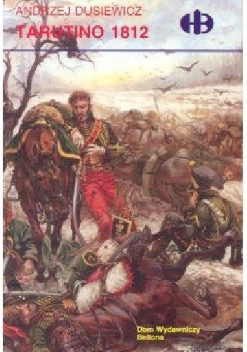 Tarutino 1812 - Andrzej Dusiewicz