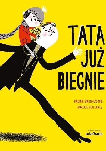 Tata już biegnie - Nadine Brun-Cosme