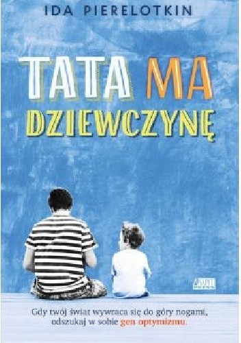 Tata ma dziewczynę - Ida Pierelotkin