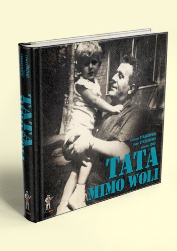 Tata mimo woli - Kazik Staszewski