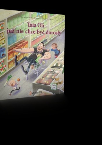 Tata Oli już nie chce być dorosły - Thomas Brunstrom