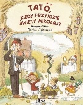 Tato, kiedy przyjdzie święty Mikołaj? - Markus Majaluoma