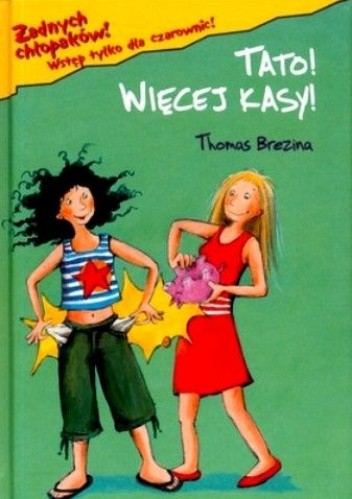 Tato! Więcej kasy! - Thomas Brezina