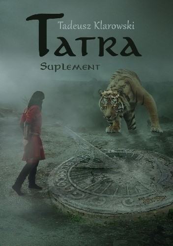 Tatra. Suplement - Tadeusz Klarowski